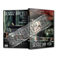 Sessiz Bir Yer - A Quiet Place 2018 Türkçe Dvd cover Tasarımı